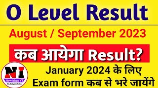 O Level Result 2023 Kab aayega  O Level Exam Form For Jan 2024  Examination Form for O Level 2024 [upl. by Nylzzaj231]