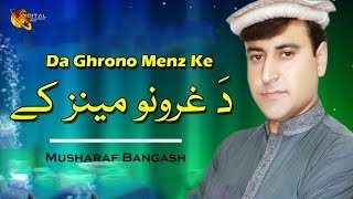 Da Ghrono Menz Ke  Musharaf Bangash  Pashto Hit Song  Tang Takoor [upl. by Ajak]