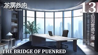 Haze Reverb Event The Bridge of Puenred Part 13 of 24 [upl. by Fausta581]