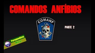 CURSO DE COMANDOS ANFÍBIOS ☠ COMANF  Parte 2 final [upl. by Ellary]