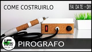 Costruire un pirografo  fai da te  How to make a pyrography tool  diy [upl. by Orelia132]