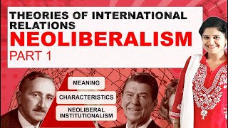 Neoliberalism I Neoliberal Theory I International Relations I PSIR I UGC NET [upl. by Axela451]