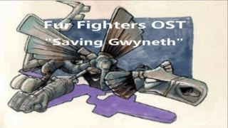 Fur Fighters Viggos Revenge OST  Saving Gwynth [upl. by Airbas]