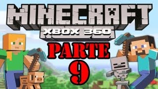 Lets Play  Minecraft Xbox360  Parte 9 [upl. by Izabel24]