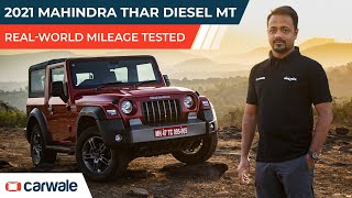 Mahindra Thar Diesel Mileage Tested  Real World Fuel Average and Efficiency Review Video  CarWale [upl. by Riamo]