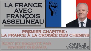 La France avec François Asselineau Premier chapitre [upl. by Llehcear]