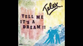 Telex  Tell Me Its A Dream 7quot version [upl. by Alasdair]