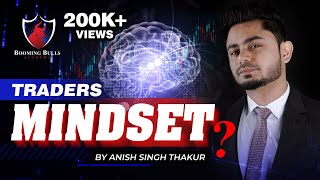 Traders Mindset  Psychology Series  Episode  2  Anish Singh Thakur [upl. by Eitsyrhc312]