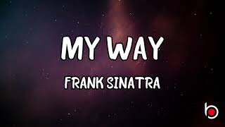 MY WAY  FRANK SINATRA LYRICS [upl. by Flavian]