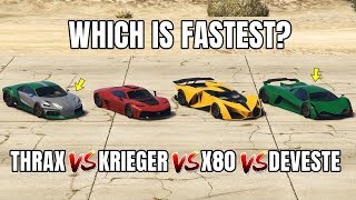 GTA 5 ONLINE  THRAX VS KRIEGER VS DEVESTE EIGHT VS X80 PROTO WHICH IS FASTEST [upl. by Fasano]