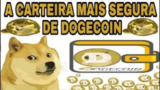 🔵A CARTEIRA🛅MAIS SEGURA DE DOGECOIN DO MERCADO🔵 [upl. by Nnayelsel]