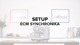 ECM Synchronika Espresso Machine Setup Guide [upl. by Camile813]