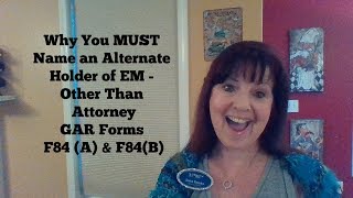 Why You MUST Name an Alternate EM Holder to Attorney  GAR F84 [upl. by Ramirolg]