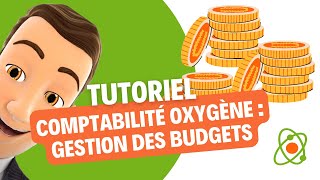 Comptabilité Oxygène  Gestion des budgets [upl. by Oicelem]