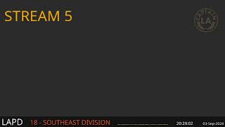 03Sep2024 Stream 5  LAPD Southeast Div or major incidents LIVE Scanner Feed ARCHIVE  Stream 5 [upl. by Enneles]