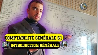 Comptabilité générale S1 Introduction générale et notions de bases [upl. by Alderman]