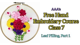 🌞 ⛱️ Free Hand embroidery Course Class 7 Types Of Leaf 🌿 Filling Part 1 abarnaartsacademy [upl. by Artenak]