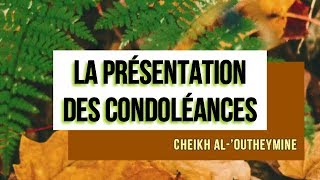 La présentation des condoléances  Cheikh Mohammad Ibn Salih Al’Outheymine [upl. by Orfinger]