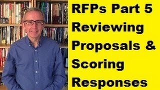 RFPs Part 5 Reviewing Proposals amp Scoring Responses [upl. by Llertnad]