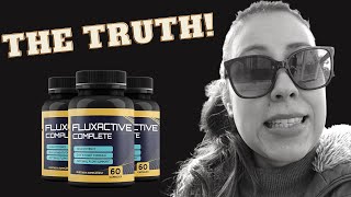 FLUXACTIVE COMPLETE  BUYER BEWARE  Fluxative Complete Reviews Fluxative Complete Prostate Health [upl. by Jesus343]