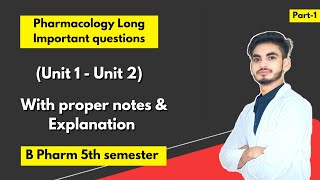 Pharmacology B Pharm 5th semester important questions। Long Questions। Part1। [upl. by Aneehs]