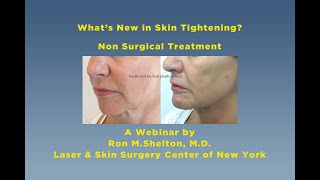 Ultherapy Sofwave NonSurgical Skin Tightening Treatments  Dr Ron Shelton  UltherapyNYC Webinar [upl. by Ennovihc]