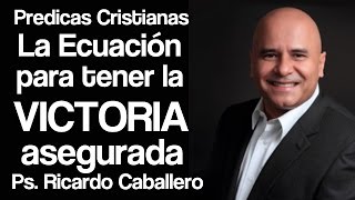 Predicas Cristianas  Todo en Contra  Dios a Favor  Victoria  Pastor Ricardo Caballero [upl. by Ykvir]