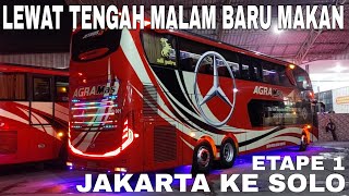 Agra Mas Double Decker HQ 001‼️Jakarta ke Solo‼️Servis Makan Malam apa Sahur‼️Etape 1 [upl. by Sabina110]