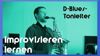 Die DBluesTonleiter auf dem Saxophon und ein Blues Lick – Video Saxophon Improvisation [upl. by Mell]