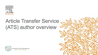 Elsevier Article Transfer Service ATS author overview [upl. by Hernardo]