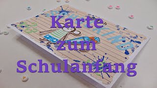 Basteln Karte zur Einschulung  Einfache Anleitung  Tutorial [upl. by Aevin]