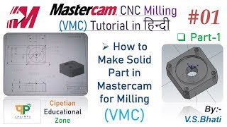 Mastercam Mill 2D Tutorial  VMC  Solid Part II Extrude  Designing  2D Programmer [upl. by Heloise]