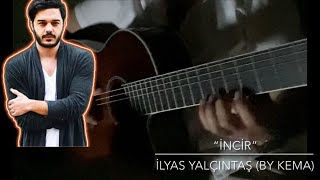 yalcintasilyas İncirler gitar cover [upl. by Sievert]