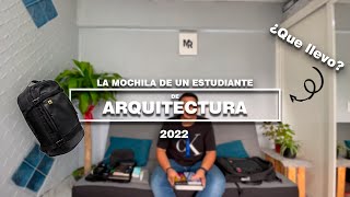 Que llevo en mi mochila de Arquitectura 2022  ARQUITECTURA  MAURICIO REYES [upl. by Mot]