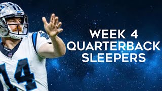 Quarterback Sleepers Week 4 Fantasy Football [upl. by Karlene396]