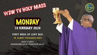 MONDAY HOLY MASS  19 FEBRUARY 2024  FIRST WEEK OF LENT BII by Fr Albert Fernandes MSFS lentmass [upl. by Ricca]