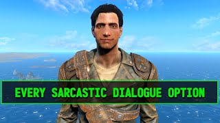 Every Sarcastic Jerk Dialogue Option in Fallout 4 [upl. by Rebmaed]