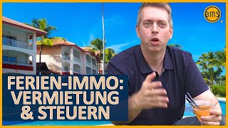 FERIENIMMOBILIE FINANZIERUNG STEUERN und VERWALTUNG 11 Tipps [upl. by Ahasuerus]