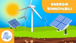 Le energie rinnovabili – Tipi di energia per bambini [upl. by Eddie]