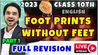 CLASS 10 FOOT PRINTS WITHOUT FEET FULL REVISION  ENGLISH ALL CHAPTERS  WATCH NOW WITH DEAR SIR [upl. by Sadella]