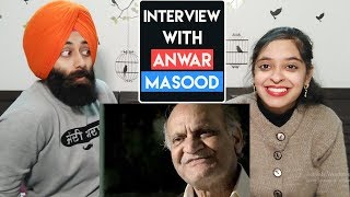 Interview with Poet ANWAR MASOOD ft PunjabiReel TV  Indian Reaction [upl. by Meredi]