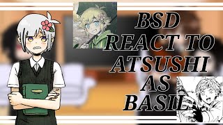 BSD react to atsushi as basil from omori  BSD X OMORI DO NOT REPOST [upl. by Onafets]