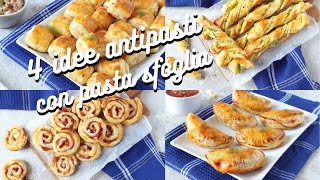 IDEE APERITIVO con PASTA SFOGLIA  4 idee di antipasti facili e veloci per stupire i vostri ospiti [upl. by Alhahs]