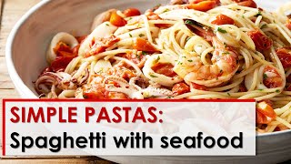 Simple Pastas Spaghetti with Seafood [upl. by Casper]