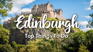 EDINBURGH SCOTLAND 2023  10 BEST Things To Do In Edinburgh [upl. by Colton442]