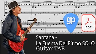 Santana  La Fuente del Ritmo SOLO Guitar Tabs TABS [upl. by Thurlow]