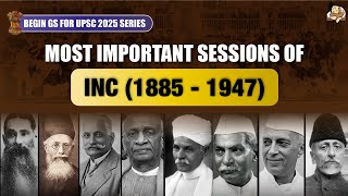 Most Important Sessions of INC  Modern Indian History  Sleepy Classes IAS [upl. by Innej]