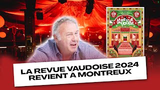 La Revue vaudoise 2024 revient à Montreux [upl. by Lleynod]