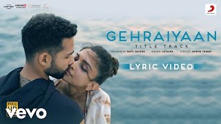 Gehraiyaan Title Track  Lyric Video  Deepika Padukone Siddhant  OAFF Savera [upl. by Anilat]