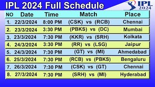 IPL Schedule 2024 Dates and Time List of All Matches  IPL Fixtures 2024 [upl. by Htiduj]